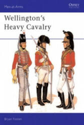 Wellington's Heavy Cavalry - Bryan Fosten (ISBN: 9780850454741)