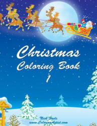 Christmas Coloring Book 1 - Nick Snels (ISBN: 9781505410969)