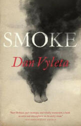Dan Vyleta - Smoke - Dan Vyleta (ISBN: 9781101910405)