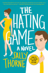 The Hating Game - Sally Thorne (ISBN: 9780062439598)