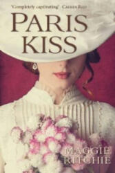 Paris Kiss - RITCHIE MAGGIE (ISBN: 9781908643780)