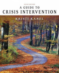 A Guide to Crisis Intervention (ISBN: 9781337566414)