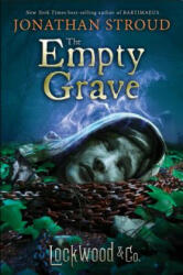 Lockwood & Co. : The Empty Grave - Jonathan Stroud (ISBN: 9781484778722)