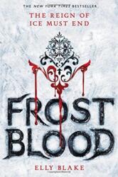 Frostblood - Elly Blake (ISBN: 9780316273183)