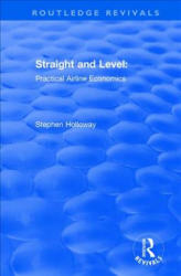 Straight and Level - HOLLOWAY (ISBN: 9781138711907)