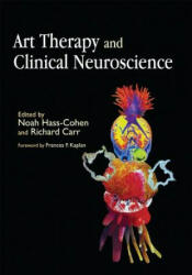 Art Therapy and Clinical Neuroscience (2008)