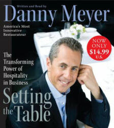 Setting the Table - Danny Meyer (ISBN: 9780061374159)