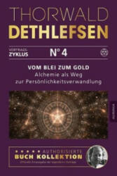 Vom Blei zum Gold - Alchemie als Weg zur Persönlichkeitsverwandlung - Thorwald Dethlefsen (ISBN: 9783956595349)