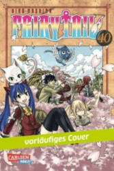 Fairy Tail. Bd. 40 - Hiro Mashima, Gandalf Bartholomäus (ISBN: 9783551797407)