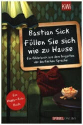 Füllen Sie sich wie zu Hause - Bastian Sick (ISBN: 9783462047004)