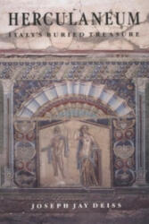 Herculaneum - Italy's Buried Treasure - Joseph Jay Deiss (ISBN: 9780892361649)