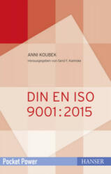 DIN EN ISO 9001: 2015 umsetzen - Anni Koubek, Gerd F. Kamiske (ISBN: 9783446451995)