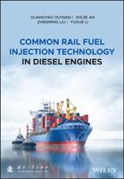 Common Rail Fuel Injection Technology in Diesel Engines (ISBN: 9781119107231)