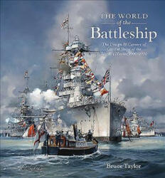 World of the Battleship - Bruce Taylor (ISBN: 9781848321786)