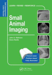 Small Animal Imaging: Self-Assessment Review (ISBN: 9781482225204)