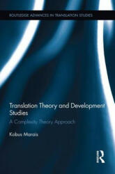 Translation Theory and Development Studies - Kobus Marais (ISBN: 9781138940819)