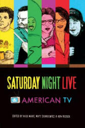 Saturday Night Live and American TV - Ron Becker (ISBN: 9780253010827)