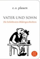 Vater und Sohn - Die beliebtesten Bildergeschichten - Erich Ohser, E. O. Plauen (ISBN: 9783596520763)