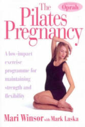 Pilates Pregnancy - Mari Winsor, Mark Laska (ISBN: 9780091934842)