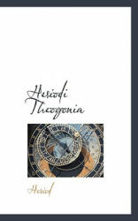 Hesiodi Theogonia - Hesiod (ISBN: 9781113348630)