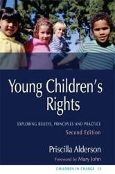 Young Children's Rights: Exploring Beliefs Principles and Practice Second Edition (2008)