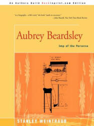 Aubrey Beardsley - Stanley Weintraub (ISBN: 9780595008087)
