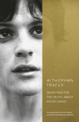 Withdrawn Traces: Searching for the Truth about Richey Manic Foreword by Rachel Edwards (ISBN: 9780753545348)
