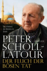 Der Fluch der bösen Tat - Peter Scholl-Latour (ISBN: 9783549074121)