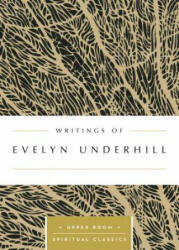 Writings of Evelyn Underhill (ISBN: 9780835816557)