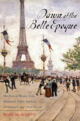 Dawn of the Belle Epoque - Mary McAuliffe (ISBN: 9781442209282)