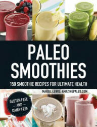 Paleo Smoothies - Mariel Lewis (ISBN: 9781440574658)