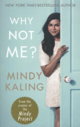 Why Not Me? - Mindy Kaling (ISBN: 9780091960292)