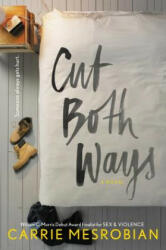 Cut Both Ways - Carrie Mesrobian (ISBN: 9780062349897)