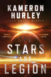 The Stars Are Legion - Kameron Hurley (ISBN: 9781481447935)