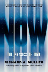 Now - The Physics of Time - Richard A. Muller (ISBN: 9780393354812)