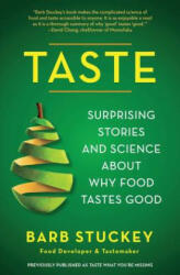 Taste: Surprising Stories and Science about Why Food Tastes Good (ISBN: 9781439190746)