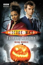 Doctor Who: Forever Autumn - Mark Morris (ISBN: 9781785940477)