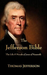 Jefferson Bible - Thomas Jefferson (ISBN: 9781603863834)