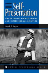 Self-presentation - Mark R. Leary (ISBN: 9780813330044)