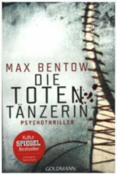Die Totentänzerin - Max Bentow (ISBN: 9783442481507)