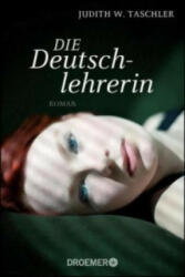 Die Deutschlehrerin - Judith W. Taschler (ISBN: 9783426304099)