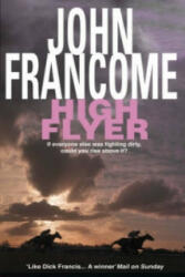High Flyer - John Francome (ISBN: 9780747256069)