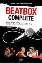 Beatbox Complete. English Edition - Andreas Kuch, Indra Tedjasukmana (ISBN: 9783862272471)