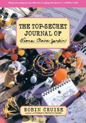 The Top-Secret Journal of Fiona Claire Jardin (ISBN: 9780152023942)