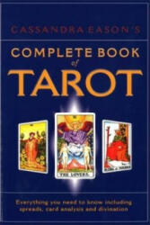 Cassandra Eason's Complete Book Of Tarot - Cassandra Eason (1999)