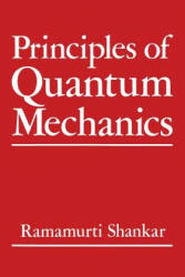 Principles of Quantum Mechanics - Ravi Shankar (ISBN: 9781461576754)