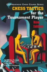 Chess Tactics for the Tournament Player - Sam Palatnik, Lev Alburt (ISBN: 9781889323275)