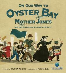 On Our Way to Oyster Bay - Monica Kulling, Felicita Sala (ISBN: 9781771383257)