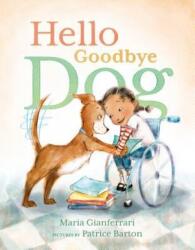 Hello Goodbye Dog (ISBN: 9781626721777)