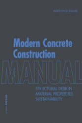 Modern Concrete Construction Manual - Structural Design Material Properties Sustainability (ISBN: 9783955532055)